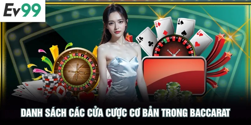 Danh sách các cửa cược cơ bản trong Baccarat